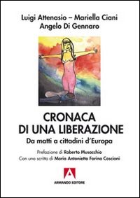 Cronaca_Di_Una_Liberazione_Da_Matti_A_Cittadini_D`europa_-Attenasio_Luigi_Ciani_Mariella